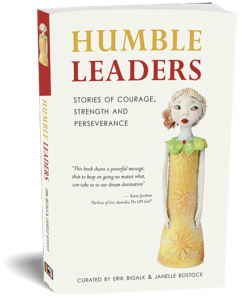Humble Leaders - Stories of Courage, Strength and Perseverance